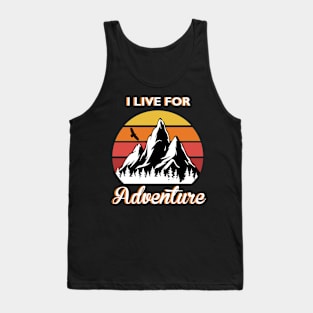 I live for Adventure Tank Top